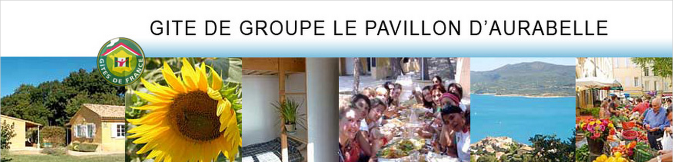 /le pavillon d'aurabelle gite de groupe greoux